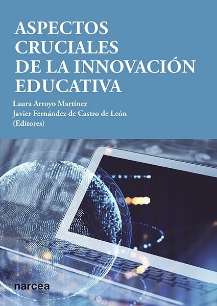 ASPECTOS CRUCIALES DE LA INNOVACIÓN EDUCATIVA | 9788427732148 | ARROYO MARTÍNEZ, LAURA / FERNÁNDEZ DE CASTRO DE LEÓN, JAVIER