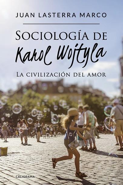 SOCIOLOGÍA DE KAROL WOJTYLA | 9788417772871 | LASTERRA MARCO, JUAN