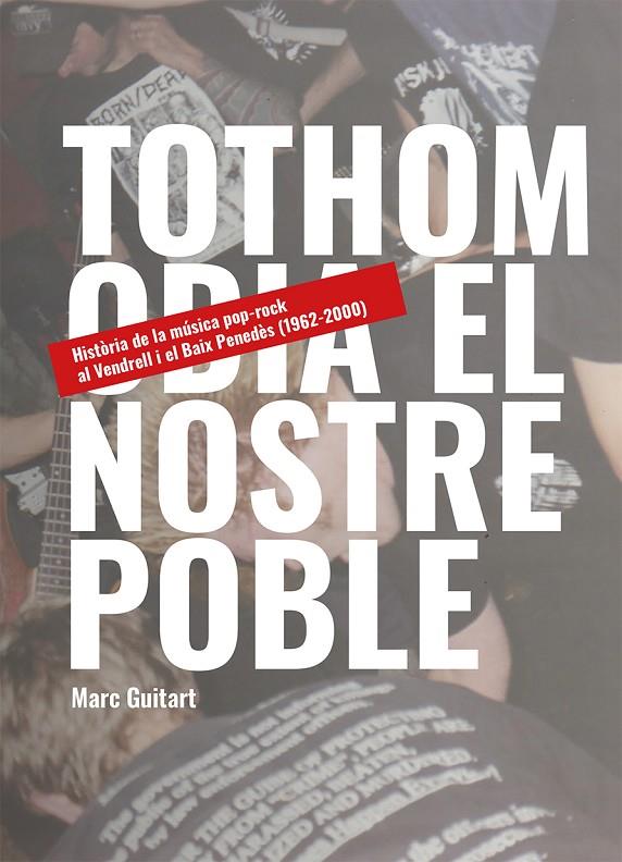 TOTHOM ODIA EL NOSTRE POBLE | 9788484249214 | GUITART RIBAS, MARC