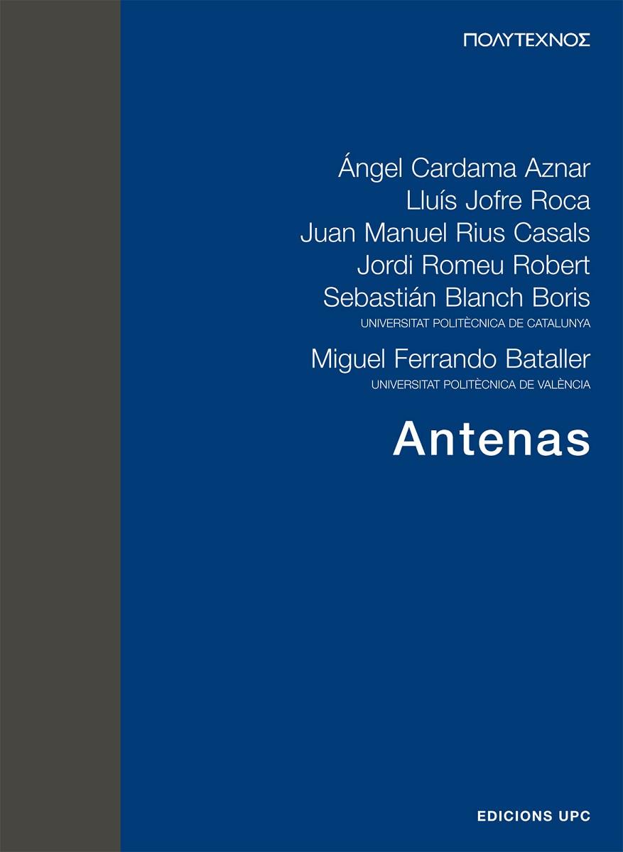 ANTENAS | 9788483016251 | CARDAMA AZNAR, ÁNGEL / JOFRE ROCA, LLUÍS / RIUS CASALS, JUAN MANUEL / ROMEU ROBERT, JORDI / BLANCH B