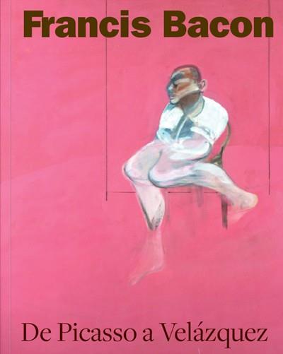 FRANCIS BACON DE PICASSO A VELÁZQUEZ | 9788416714360 | HARRISON, MARTIN