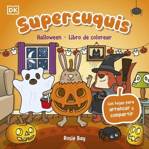 HALLOWEEN : LIBRO DE COLOREAR (SUPERCUQUIS) | 9780241839331 | BAY, ROSIE