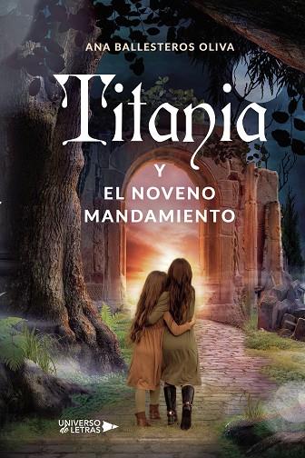 TITANIA Y EL NOVENO MANDAMIENTO | 9788418675348 | BALLESTEROS OLIVA, ANA