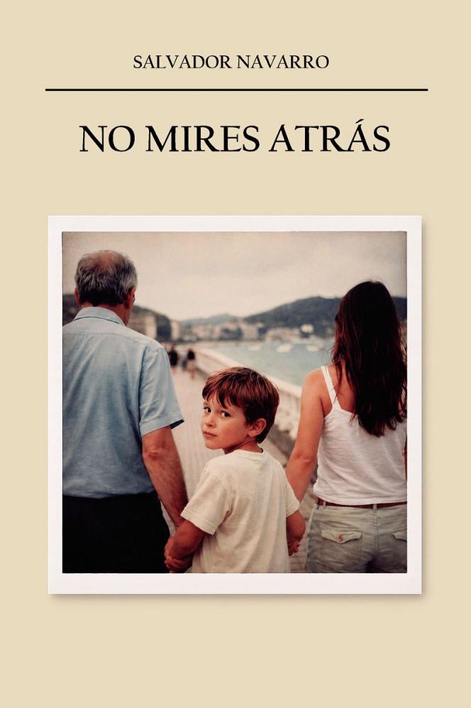 NO MIRES ATRÁS | 9788409865406 | NAVARRO, SALVADOR