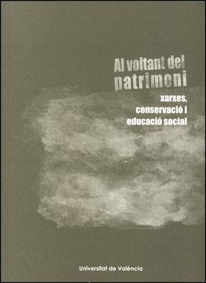 AL VOLTANT DEL PATRIMONI | 9788437092683 | VARIOS AUTORES
