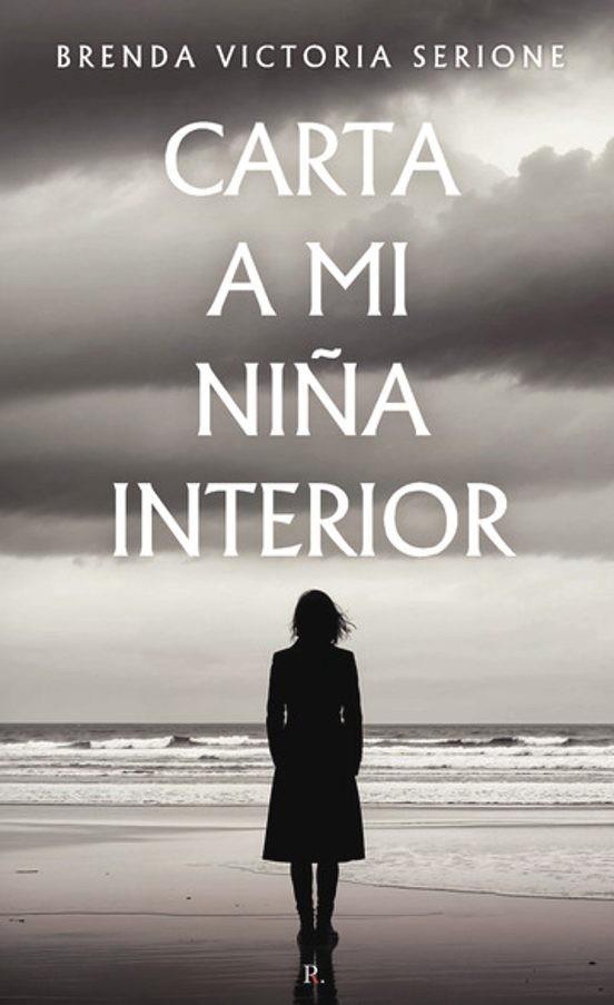 CARTA A MI NIÑA INTERIOR | 9796396501085 | VICTORIA SERIONE, BRENDA