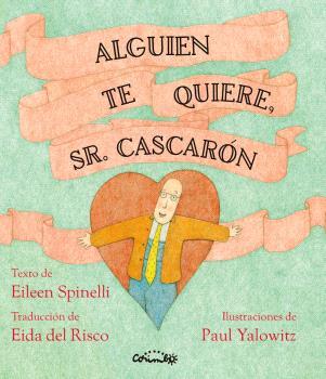 ALGUIEN TE QUIERE, SR. CASCARÓN | 9788484706779 | SPINELLI, EILEEN