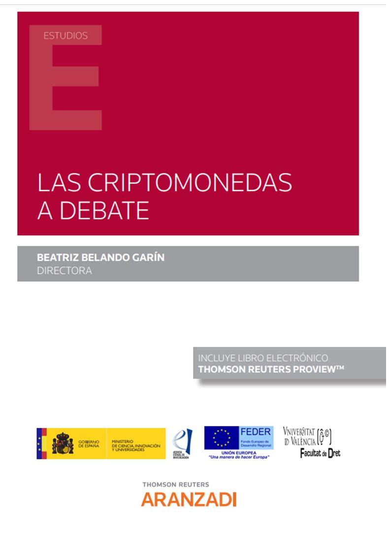 CRIPTOMONEDAS A DEBATE, LAS | 9788413910543 | BELANDO GARIN, BEATRIZ