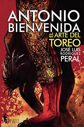 ANTONIO BIENVENIDA | 9788494514012 | RODRÍGUEZ PERAL, JOSÉ LUIS