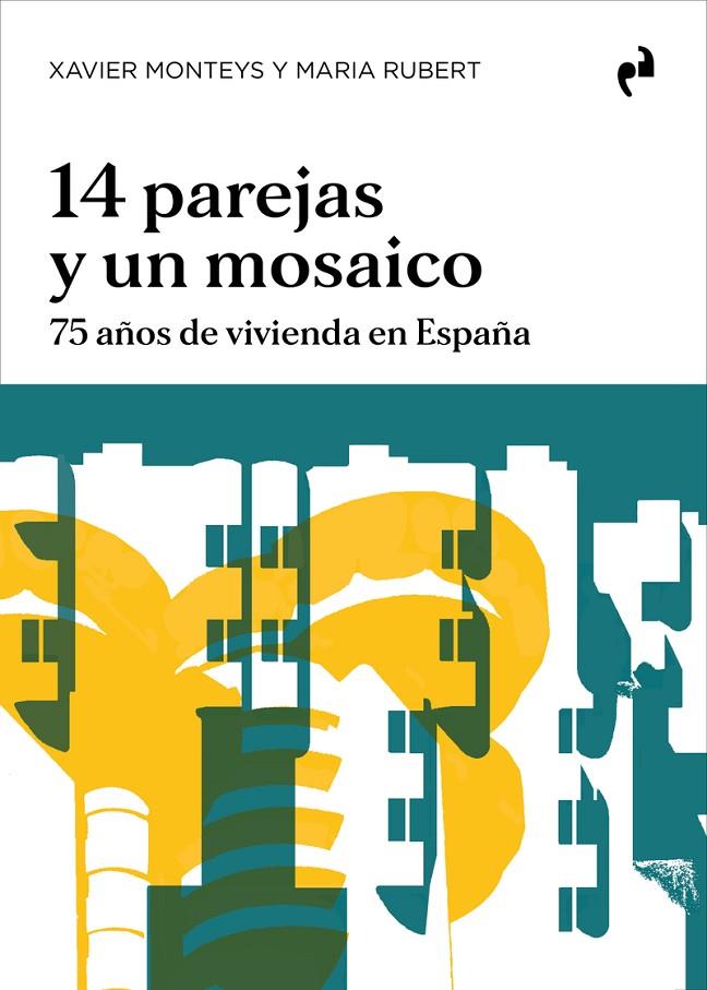 14 PAREJAS Y UN MOSAICO | 9788417905811 | MONTEYS / RUBERT