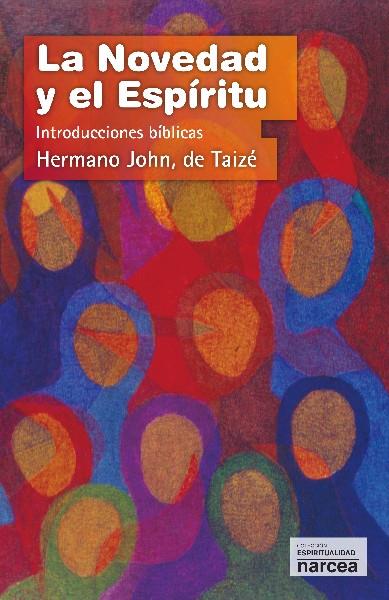 NOVEDAD Y EL ESPIRITU, LA | 9788427719071 | DE TAIZE, JOHN