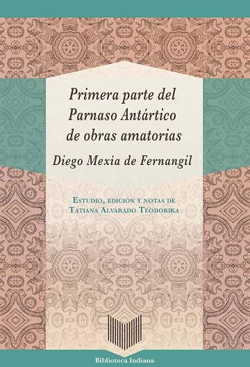 PRIMERA PARTE DEL PARNASO ANTARTICO DE OBRAS AMATORIAS | 9788491925125 | MEXIA, DIEGO