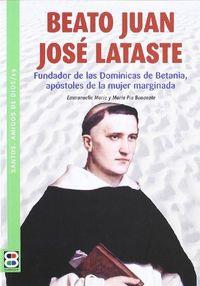 BEATO JUAN JOSÉ LATASTE / SANTOS, AMIGOS DE DIOS | 9788484079835 | LÓPEZ TEULÓN, JORGE
