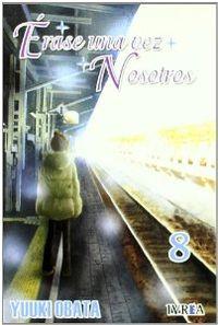 ERASE UNA VEZ NOSOTROS 08 | 9789875626218 | OBATA, YUUKI