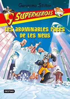 ABOMINABLES RATES DE LA NEU. SUPERHEROIS, LES | 9788499328164 | STILTON, GERONIMO
