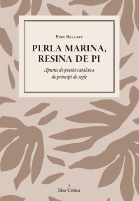 PERLA MARINA, RESINA DE PI | 9788410202443 | BALLART, PERE