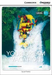 YOUR DREAM VACATION HIGH BEGINNING BOOK WITH ONLINE ACCESS | 9781107690431 | EVENTO, SUSAN