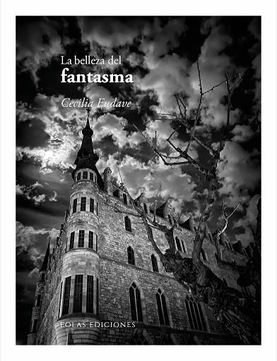 BELLEZA DEL FANTASMA, LA | 9791387753252 | EUDAVE, CECILIA