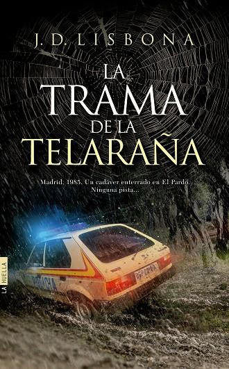 TRAMA DE LA TELARAÑA, LA | 9788416331598 | LISBONA, J. D.