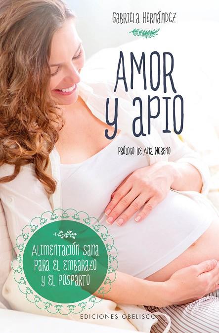 AMOR Y APIO | 9788491112099 | HERNÁNDEZ, GABRIELA
