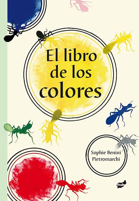 LIBRO DE LOS COLORES, EL | 9788415357537 | BENINI PIETROMARCHI, SOPHIE