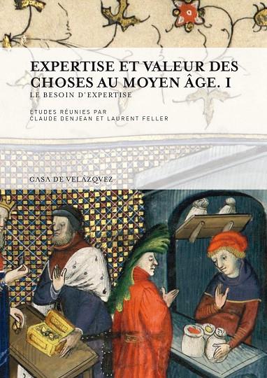EXPERTISE ET VALEUR DES CHOSES AU MOYEN AGE. I | 9788496820975 | VARIOS AUTORES