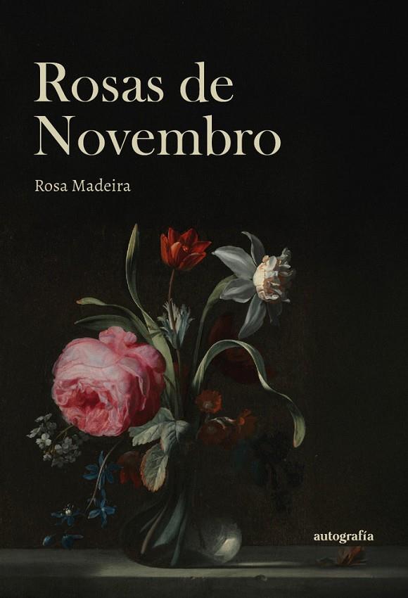 ROSAS DE NOVEMBRO | 9791387875947 | MADEIRA, ROSA