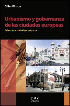URBANISMO Y GOBERNANZA DE LAS CIUDADES EUROPEAS | 9788437080994 | PINSON, GILLES