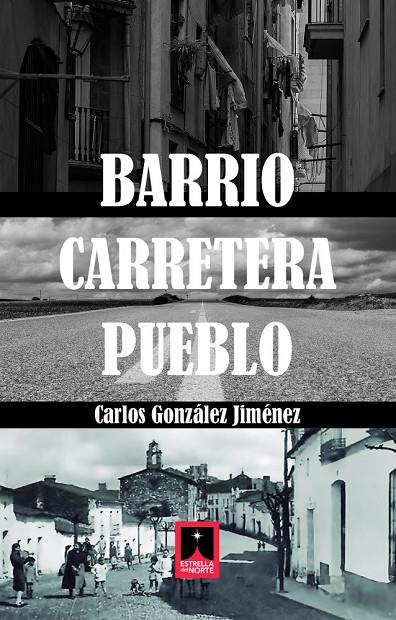 BARRIO CARRETERA PUEBLO | 9791399154030 | GONZALEZ JIMENEZ, CARLOS