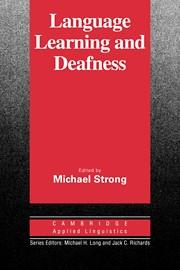 LANGUAGE LEARNING AND DEAFNESS | 9780521335799 | STRONG, MICHAEL