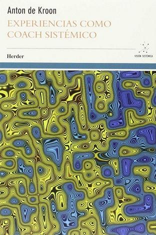EXPERIENCIAS COMO COACH SISTÉMICO | 9788425432699 | DE KROON, ANTON