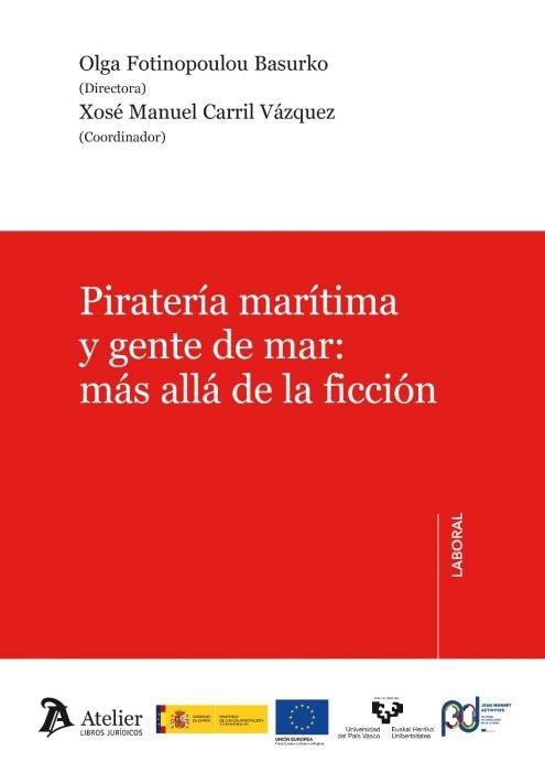 PIRATERÍA MARÍTIMA Y GENTE DE MAR : MÁS ALLÁ DE LA FICCIÓN | 9788418244063