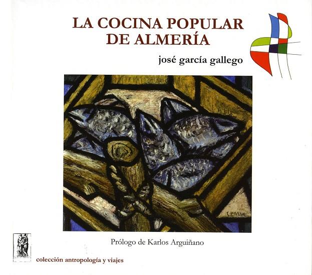 COCINA POPULAR DE ALMERIA, LA | 9788496651890 | GARCIA GALLEGO, JOSE