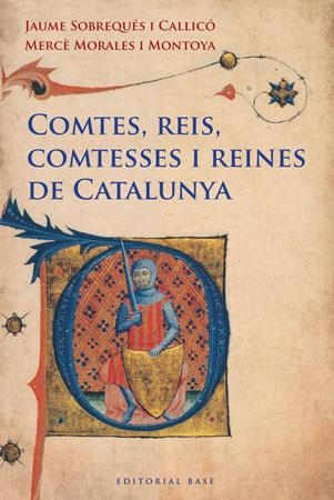 COMTES, REIS, COMTESSES I REINES DE CATALUNYA | 9788415267249 | SOBREQUÉS, JAUME