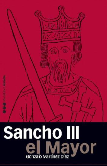 SANCHO III EL MAYOR | 9788496467477 | MARTÍNEZ DÍEZ, GONZALO