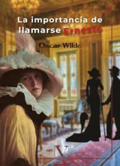 IMPORTANCIA DE LLAMARSE ERNESTO, LA | 9788490749692 | WILDE , OSCAR