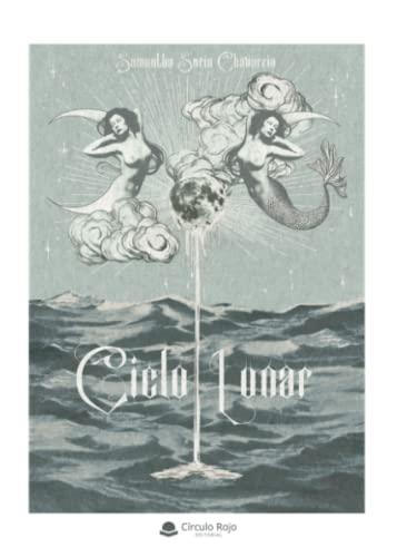 CICLO LUNAR | 9788411043311 | SORIA CHAVARRIA, SAMANTHA