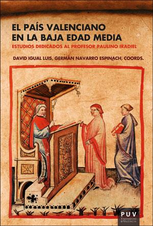 PAÍS VALENCIANO EN LA BAJA EDAD MEDIA, EL | 9788491342229 | VARIOS AUTORES