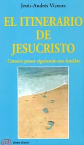 ITINERARIO JESUCRISTO | 9788481693621 | ANDRES VICENTE DOMINGO, JESUS