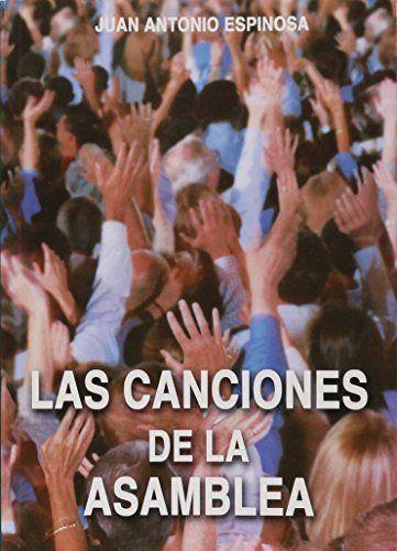 CANCIONES DE LA ASAMBLEA, LAS (FOLLETO) | 9788484073710 | ESPINOSA BOTE, JUAN ANTONIO
