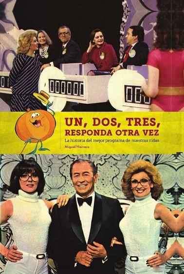 UN, DOS, TRES, RESPONDA OTRA VEZ | 9788416217816 | HERRERO SAN JOSÉ, MIGUEL