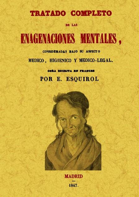 TRATADO COMPLETO DE LAS ENAGENACIONES MENTALES | 9788490010075 | ESQUIROL, ETIENNE-DOMINIQUE