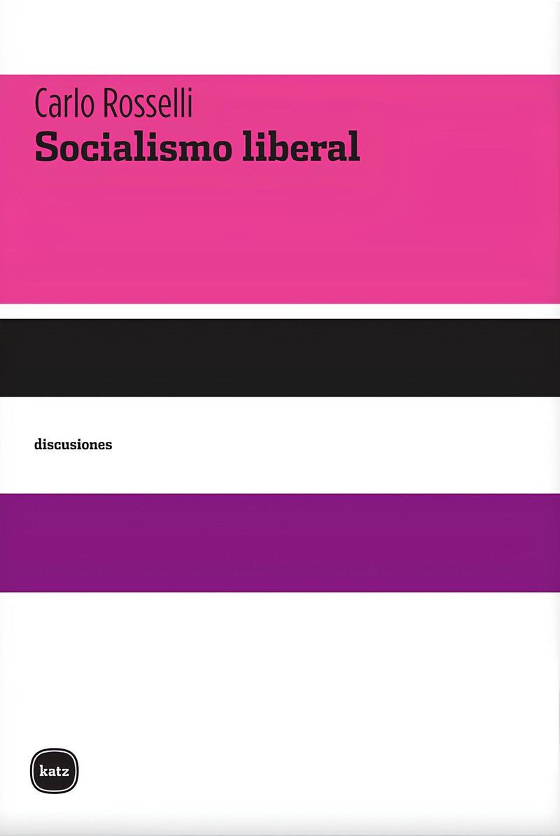 SOCIALISMO LIBERAL | 9788415917311 | ROSSELLI, CARLO