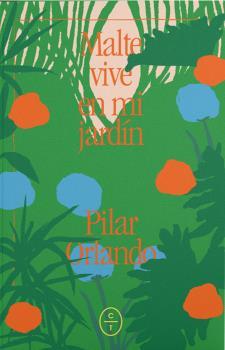MALTE VIVE EN MI JARDÍN | 9788412349801 | ORLANDO OLASO, PILAR