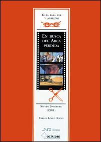 GUÍA PARA VER Y ANALIZAR: EN BUSCA DEL ARCA PERDIDA | 9788480634953 | LÓPEZ OLANO, CARLOS