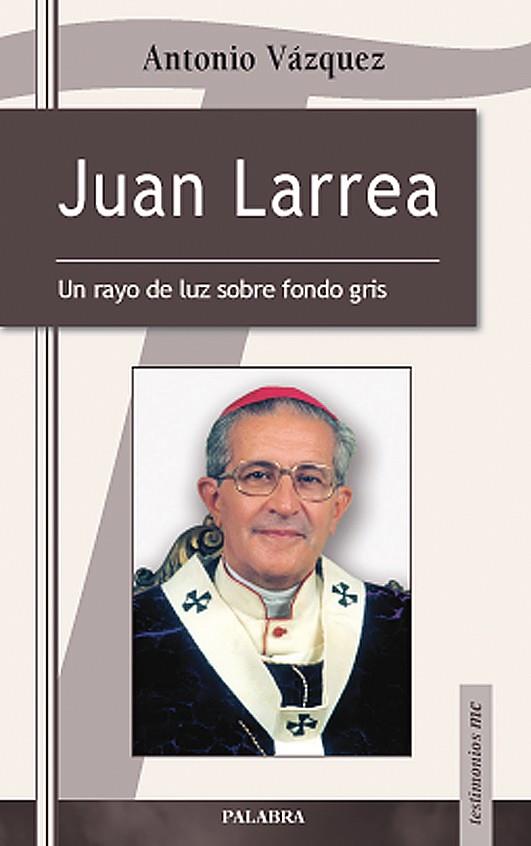 JUAN LARREA | 9788498403268 | VÁZQUEZ GALIANO, ANTONIO