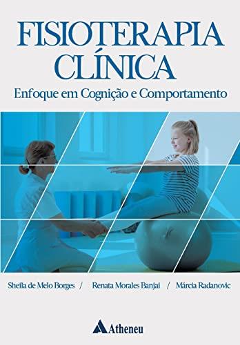 FISIOTERAPIA CLINICA | 9788538809616 | BORGES, SHEILA DE MELO / MORALES BANJAI, RENATA
