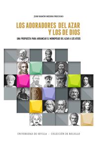 ADORADORES DEL AZAR Y LOS DE DIOS, LOS | 9788447215560 | MEDINA PRECIOSO, JUAN RAMÓN