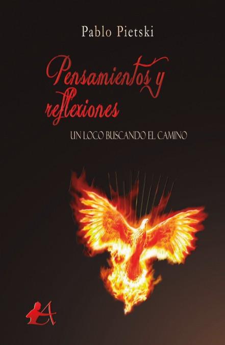 PENSAMIENTO Y REFLEXIONES | 9788416824861 | PIETSKI, PABLO