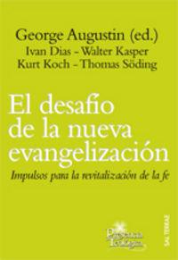 DESAFÍO DE LA NUEVA EVANGELIZACIÓN, EL | 9788429319781 | AUGUSTIN, GEORGE